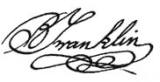 He never identified himself as 'Ben.' His signature was always 'B. Franklin.' He never identified himself as 'Ben.' His signature was always 'B. Franklin.'